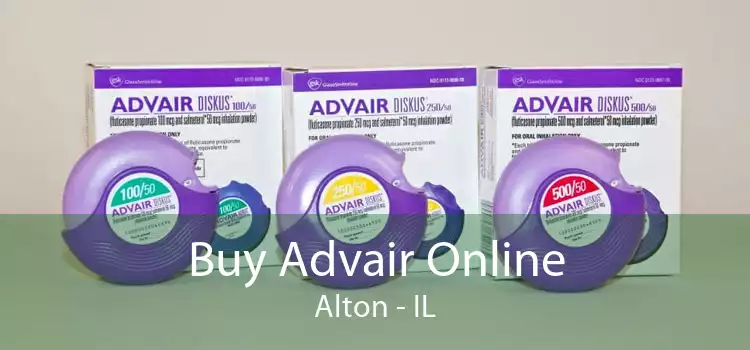 Buy Advair Online Alton - IL