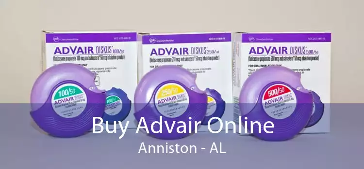 Buy Advair Online Anniston - AL