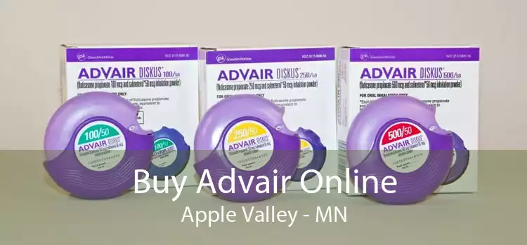 Buy Advair Online Apple Valley - MN