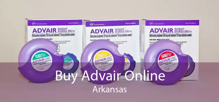 Buy Advair Online Arkansas