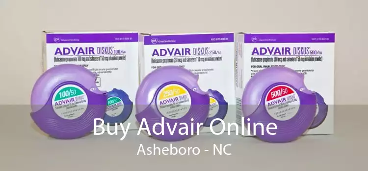 Buy Advair Online Asheboro - NC