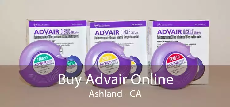 Buy Advair Online Ashland - CA