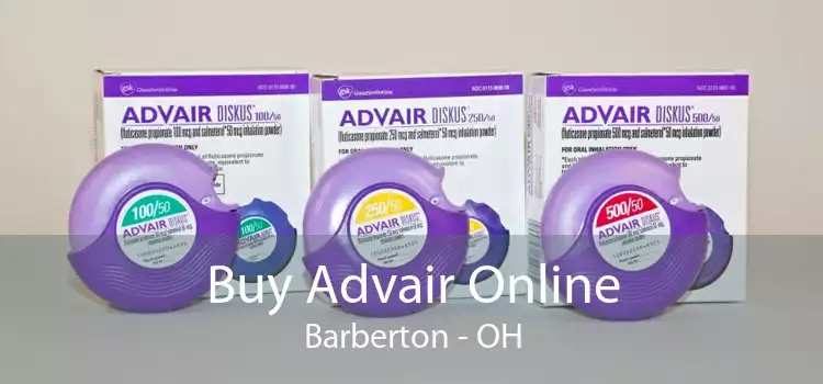 Buy Advair Online Barberton - OH