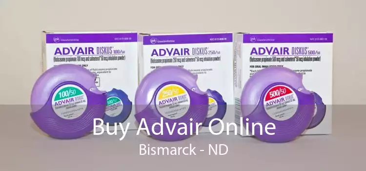Buy Advair Online Bismarck - ND