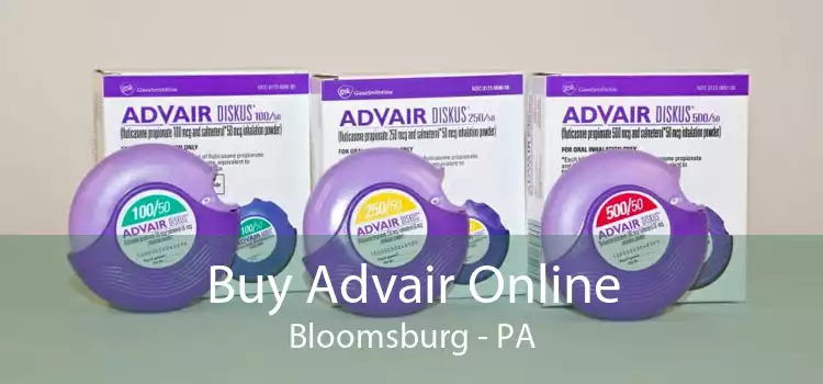 Buy Advair Online Bloomsburg - PA