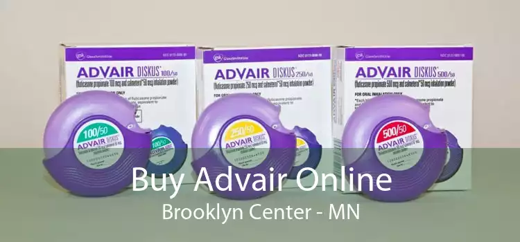Buy Advair Online Brooklyn Center - MN