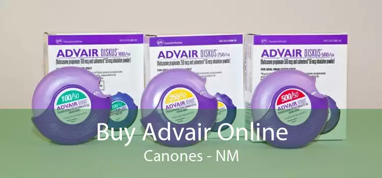 Buy Advair Online Canones - NM