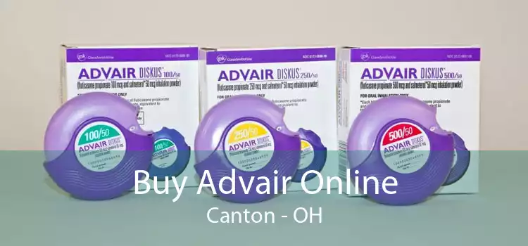 Buy Advair Online Canton - OH