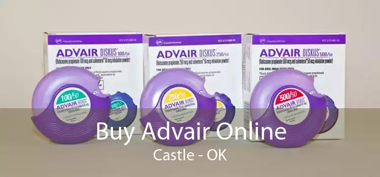 Buy Advair Online Castle - OK