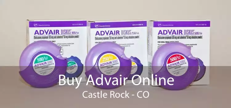 Buy Advair Online Castle Rock - CO