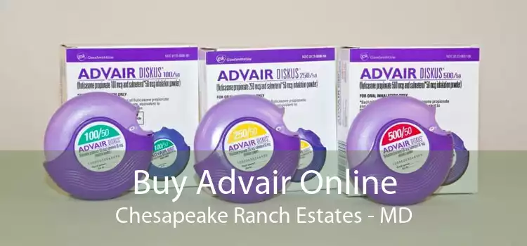 Buy Advair Online Chesapeake Ranch Estates - MD