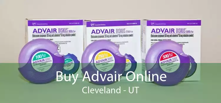 Buy Advair Online Cleveland - UT