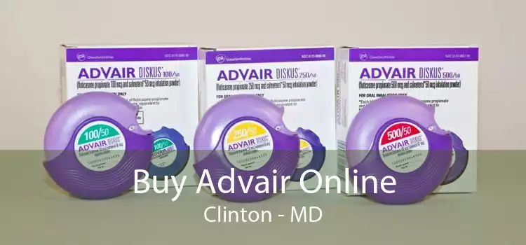 Buy Advair Online Clinton - MD