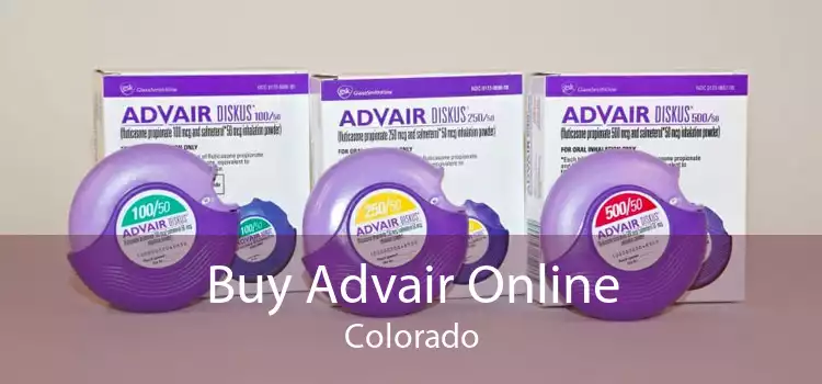 Buy Advair Online Colorado