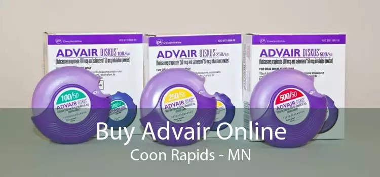 Buy Advair Online Coon Rapids - MN