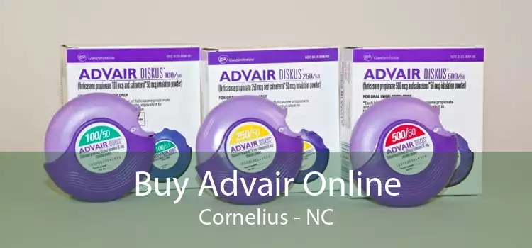 Buy Advair Online Cornelius - NC