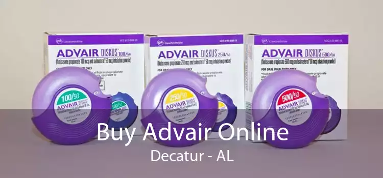 Buy Advair Online Decatur - AL