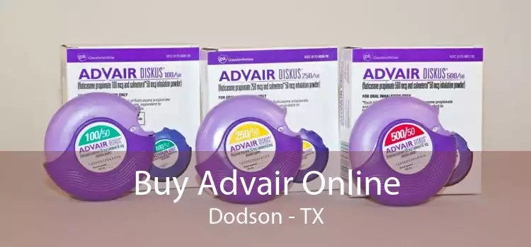 Buy Advair Online Dodson - TX